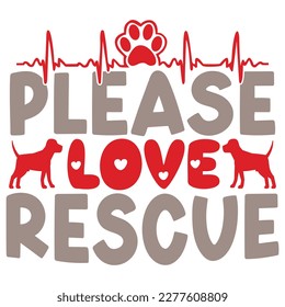 Please Love Rescue - Boho Retro Style Dog T-shirt And SVG Design. Dog SVG Quotes T shirt Design, Vector EPS Editable Files, Can You Download This File.