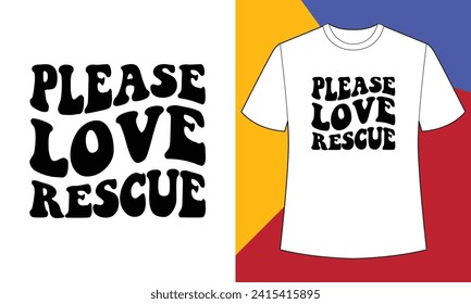 Please love rescue mother's day t shirt design