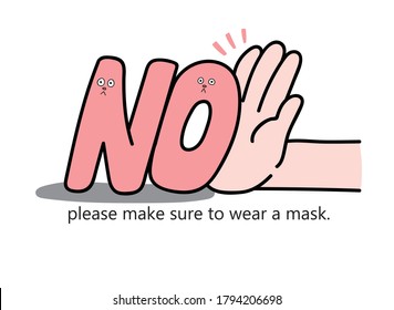 please make sure to wear a mask, Non-Mask Warning Statement,  overcoming the corona virus, pushing hand, warning phrase, isolated vector image