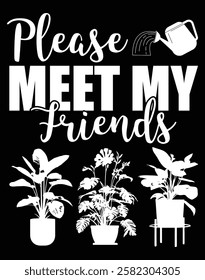 Please Meet My Friends Garden Design Cut File.