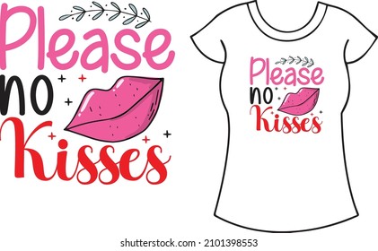 Please no kisses valentine t-shirt design