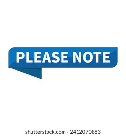Please Note Blue Rectangle Ribbon Shape For Information Announcement Detail

