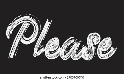 Por favor Paint Brush Typography, letra del guión letra manuscrita decorativa fuente dibujada ilustración de signo diseño de texto en el fondo negro