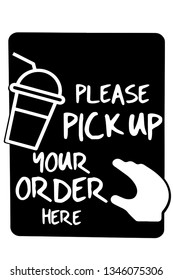 Please Pick Up Your Order Here