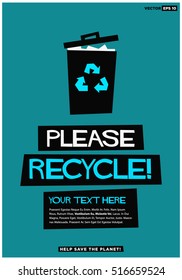 Please Recycle Help Save Our Planet (Flat Style Vector Illustration Sign Notice Poster Design) With Text Box Template