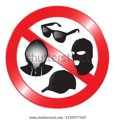 Please remove all head covering and sunglasses before entering.