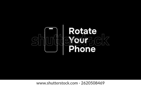 Please rotate your phone orientation. Rotate your screen for better experience. This video is horizontal. Smartphone Rotate Design.