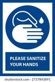 Please sanitize your hands here. Hygiene safety sign.