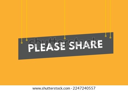 please share text Button. please share Sign Icon Label Sticker Web Buttons
