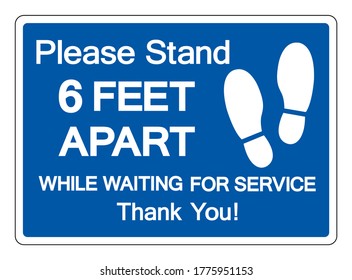 Please Stand Here 6 Feet While Apart Waiting For Service Thank You Symbol, Vector  Illustration, Isolated On White Background Label. EPS10
