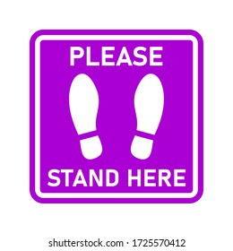 Please Stand Here Purple and White Rounded Corners Square Floor Marking Sticker Icon with Text and Shoe Prints for Queue Line or Other Purposes Requiring Social Distancing. Vector Image.