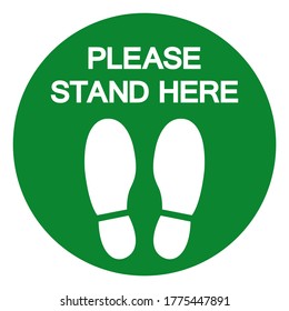 Please Stand Here Symbol, Vector  Illustration, Isolated On White Background Label. EPS10
