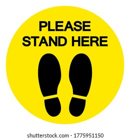 Please Stand Here Symbol, Vector  Illustration, Isolated On White Background Label. EPS10