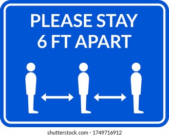 Please Stay 6 Ft Apart Horizontal Social Distancing Instruction Sign with an Aspect Ratio of 4:3 and Rounded Corners. Vector Image.