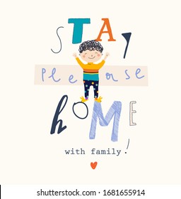 "PLEASE, STAY HOME  WITH FAMILY". Coronavirus. Covid-19 quarantine slogan. 