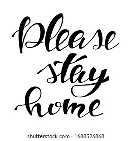 Please stay at home handwritten vector text isolated on a white background.