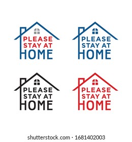 Please stay at home. Let's stay home. Stay home stay safe flat vector icon for apps and websites.