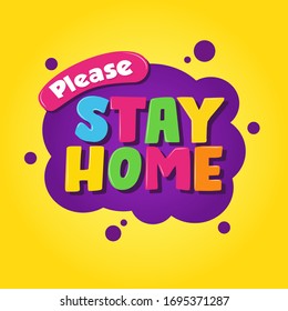 Please Stay Home (Prevent Corona Virus COVID-19)