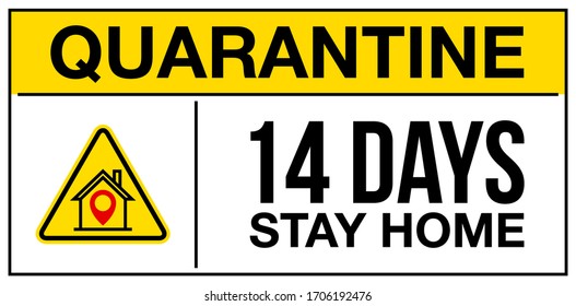 please stay home quarantine warning and attention icon sticker. house with location icon danger sign, COVID19 epidemic and pandemic symbol. prevention 14 days quarantine logo template sticker