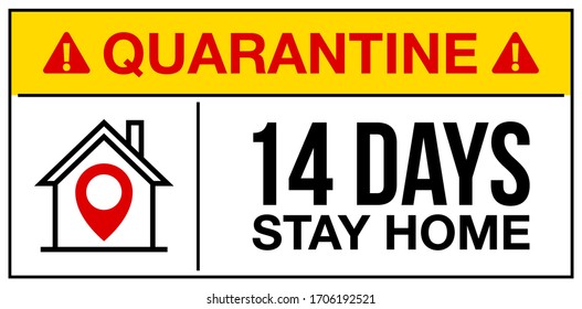 please stay home quarantine warning and attention icon sticker. house with location icon danger sign, COVID19 epidemic and pandemic symbol. prevention 14 days quarantine logo template sticker