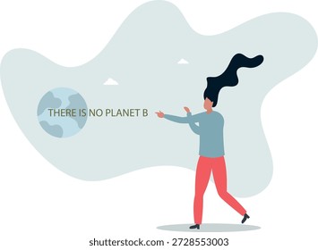 Por favor, cuida de nuestro planeta porque no tenemos uno de repuesto.