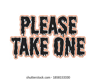 Please Take One Sign, Trick Or Treat Sign, Vector Illustration Background