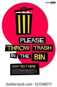 Please Throw Trash in The Bin (Flat Style Vector Illustration Sign Notice Poster Design) With Text Box Template