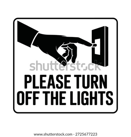Please turn off the lights sign with hand turning switch