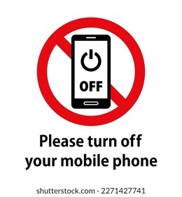 Please turn off your mobile phone: smartphone and prohibition mark icon