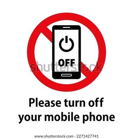 Please turn off your mobile phone: smartphone and prohibition mark icon