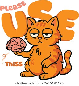 Please Use Brain Cat bring you a brain clothing and sticker design