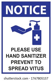 please use hand sanitizer prevent to spread virus sign during covid 19 pandemic situation 