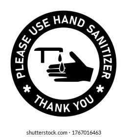 Please Use Hand Sanitizer Thank You Round Hygiene Warning Adhesive Sticker or Badge Icon. Vector Image.