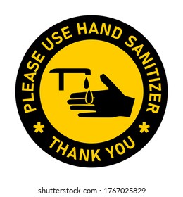 Please Use Hand Sanitizer Thank You Round Hygiene Warning Adhesive Sticker or Badge Icon. Vector Image.