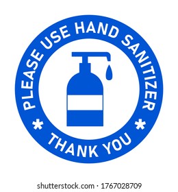Please Use Hand Sanitizer Thank You Round Hygiene Warning Adhesive Sticker or Badge Icon. Vector Image.