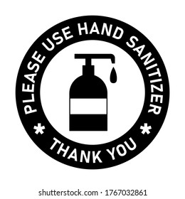 Please Use Hand Sanitizer Thank You Round Hygiene Warning Adhesive Sticker or Badge Icon. Vector Image.