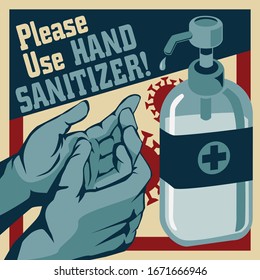 Please Use Hand Sanitizer Vector Illustration. Disinfection Washing Gel, Sanitation Dispenser in Vintage Retro Propaganda Style Poster 