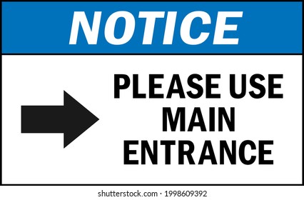 Please Use Main Entrance Notice Sign. Store Safety Signs And Symbols.