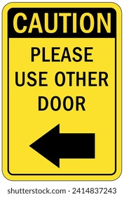 Please use other door directional sign