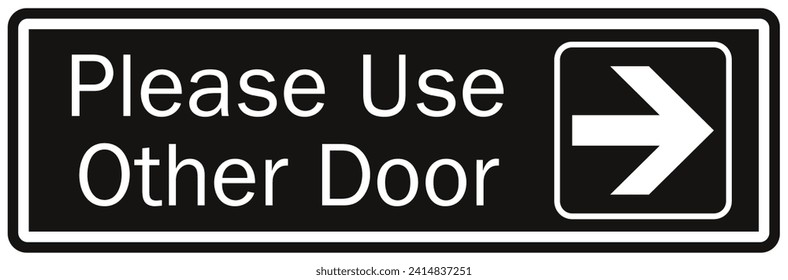 Please use other door directional sign