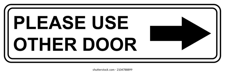 67 Please use other door Images, Stock Photos & Vectors | Shutterstock