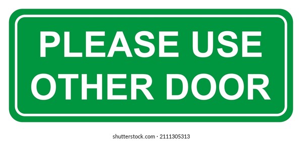 67 Please use other door Images, Stock Photos & Vectors | Shutterstock