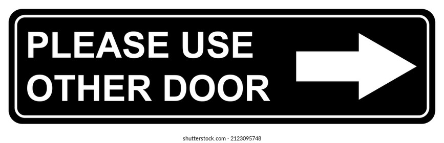 67 Please use other door Images, Stock Photos & Vectors | Shutterstock