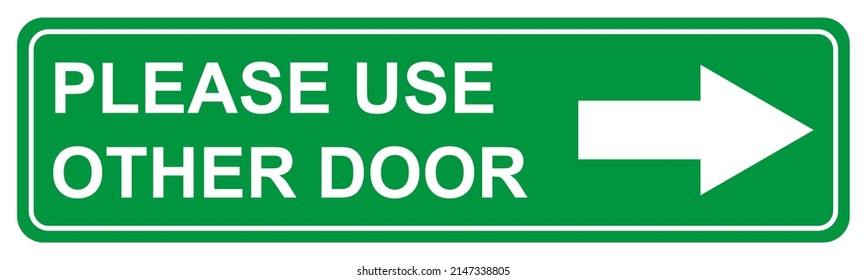 Please use other door graphic icon, information label, notice text direction vector illustration .