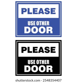 Please, use other door, sign vector