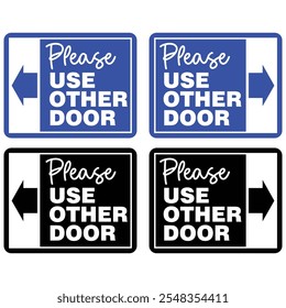 Please, use other door, sign vector