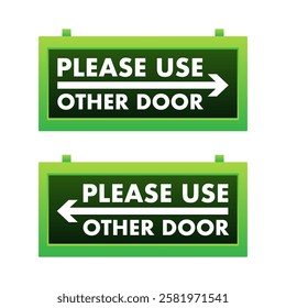 Please use other door sign indicating alternative entrance with arrows pointing left and right