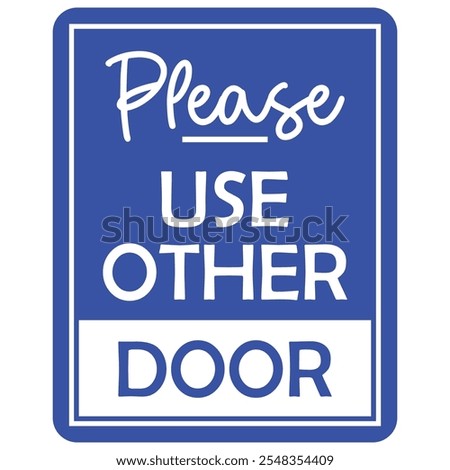 Please, use other door, sign vector