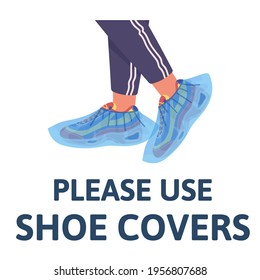 Please use shoe covers. Vector flat illustration isolated on white background.