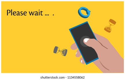 Please wait with hand held smartphone on the yellow background. Flat vector illustration.